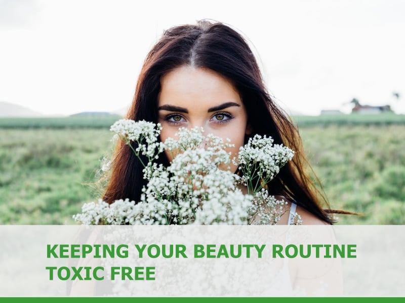 Keeping Your Beauty Routine Toxic-free